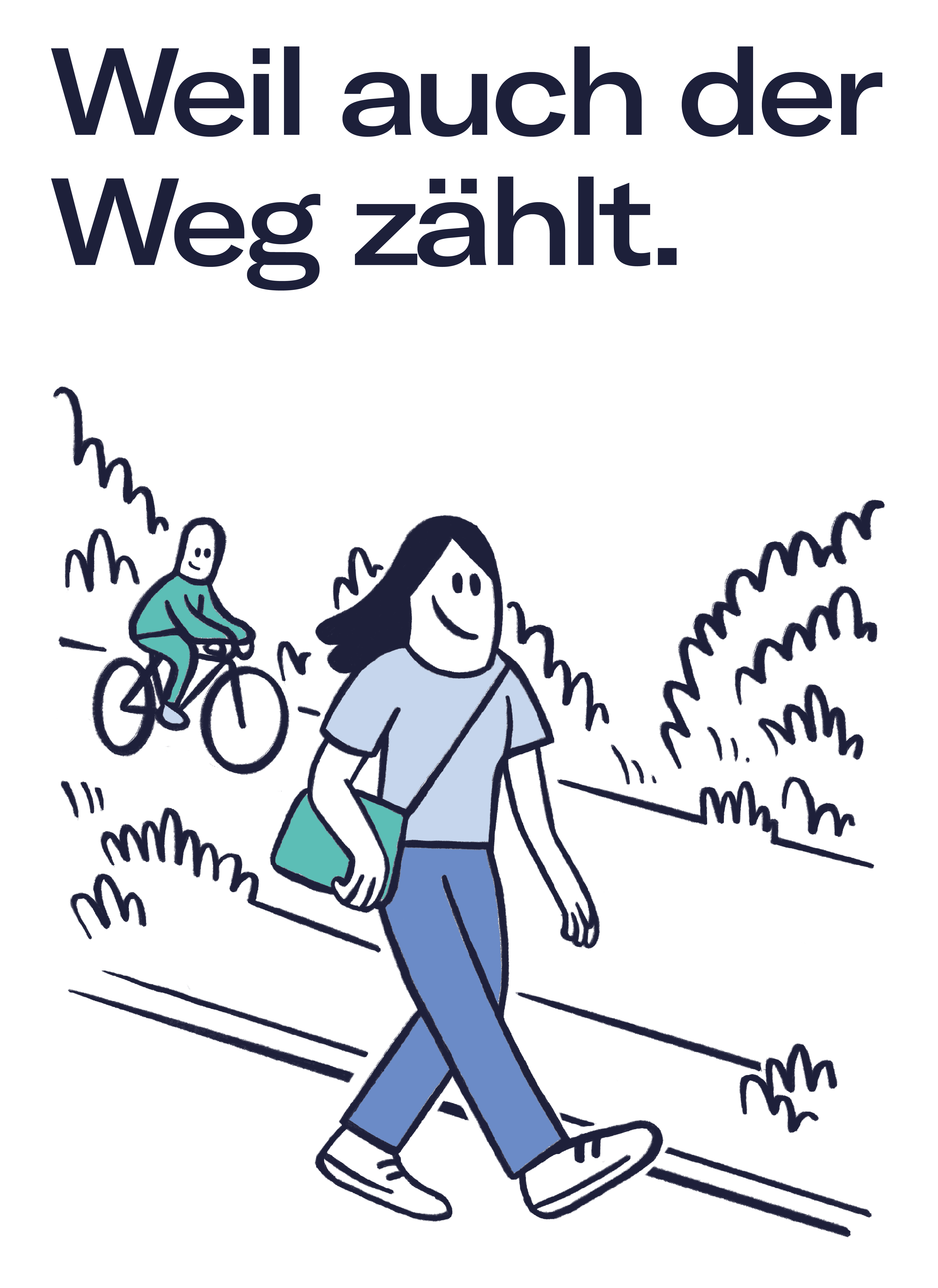 Weil auch der Weg zählt